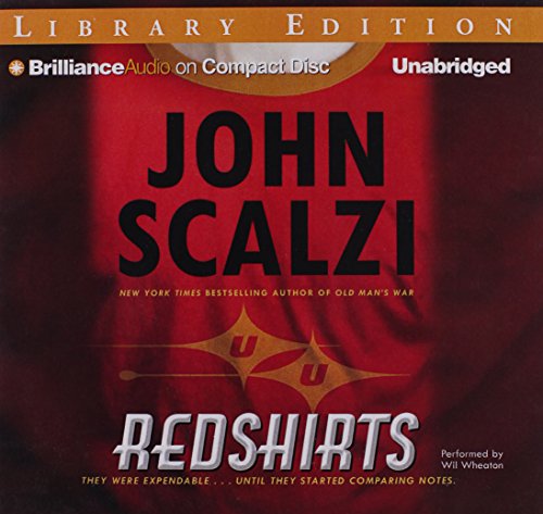 Redshirts: A Novel with Three Codas by John Scalzi