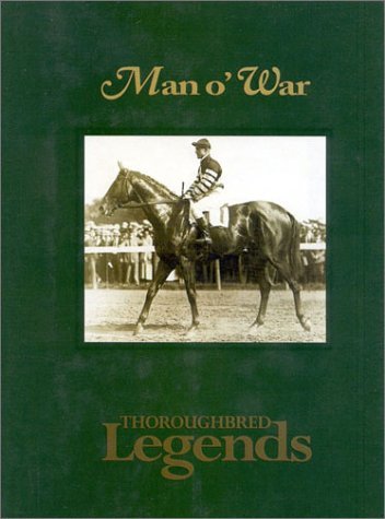 Man o' War (Thoroughbred Legends) by Edward Bowen