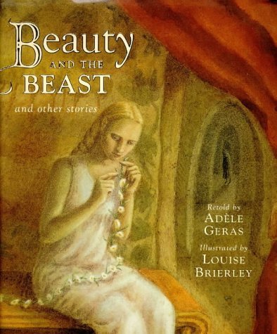 Beauty & the Beast & Other Stories by Adele Geras