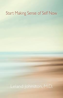 Start Making Sense of Self Now