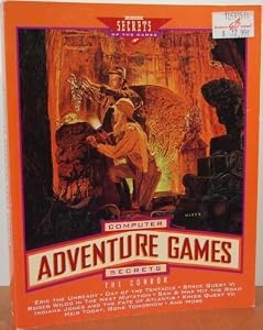 Computer Adventure Games Secrets (Secrets of the Games)