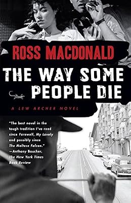 The Way Some People Die (Lew Archer Series Book 3)