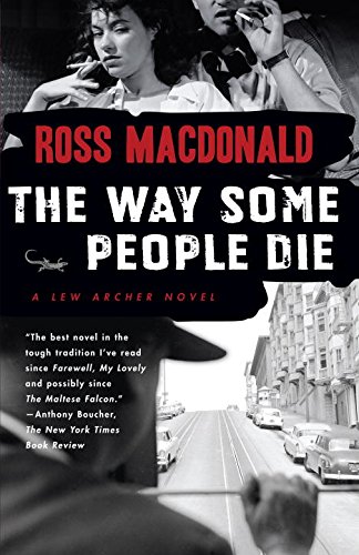 The Way Some People Die (Lew Archer Series Book 3) by Ross Macdonald