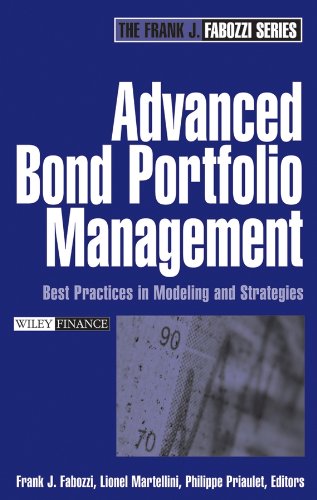 Advanced Bond Portfolio Management: Best Practices in Modeling and Strategies (Frank J. Fabozzi Series Book 143) by Frank J. Fabozzi