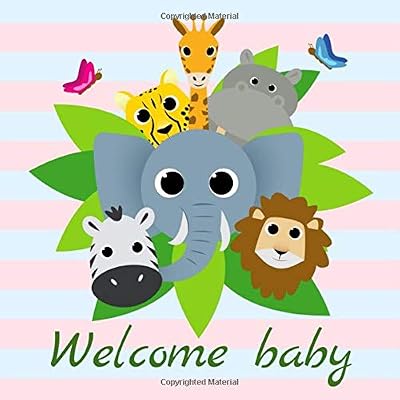 Welcome Baby: Safari Themed Baby Shower Guest Book With BONUS Gift Log & Special Memories Pages - Advice & Wishes Keepsake Guestbook