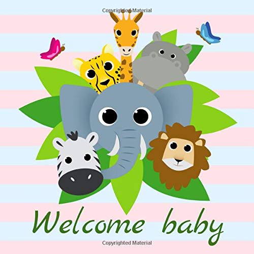 Welcome Baby: Safari Themed Baby Shower Guest Book With BONUS Gift Log & Special Memories Pages - Advice & Wishes Keepsake Guestbook by Sweet Guestbooks