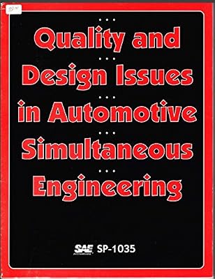 Quality and Design Issues in Automotive Simultaneous Engineering (S P (Society of Automotive Engineers))