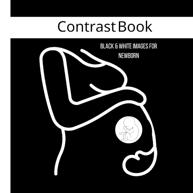 Contrast Book - Black and White Images for Newborn: 30 black and white images to stimulate the development of your baby by MAGEC Publishers