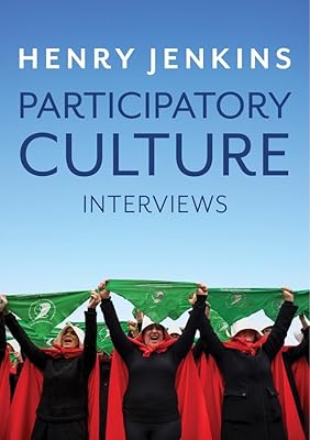 Participatory Culture: Interviews