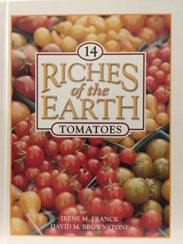 Tomatoes (Riches of the Earth) by Irene M. Franck