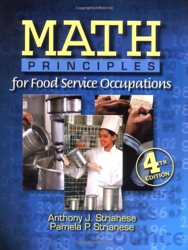 Math Principles for Food Service by Anthony J. Strianese