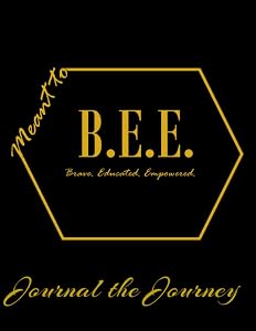 Meant to BEE: Journal the Journey: Journal, To Do List, Puzzle, Bee, Sunflower, Motivation, Growth, Special Needs, Non-profit by Dr. Lisa Lawson