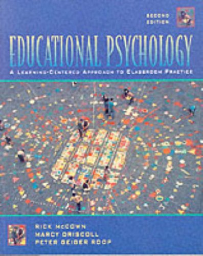 Educational Psychology: A Learning-Centered Approach to Classroom Practice by R. R. McCown