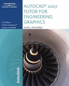 Autocad 2007 Tutor for Engineering Graphics