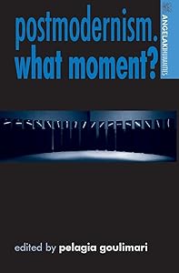 Postmodernism. What moment? (Angelaki Humanities)