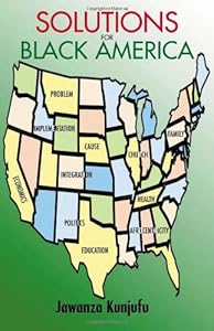 Solutions for Black America by Dr. Jawanza Kunjufu