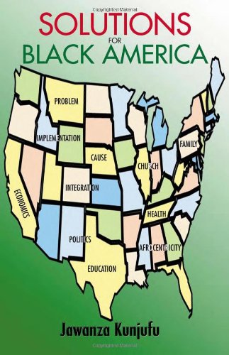 Solutions for Black America by Dr. Jawanza Kunjufu