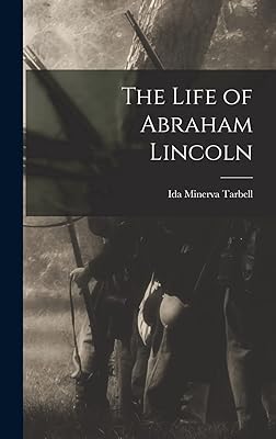 The Life of Abraham Lincoln
