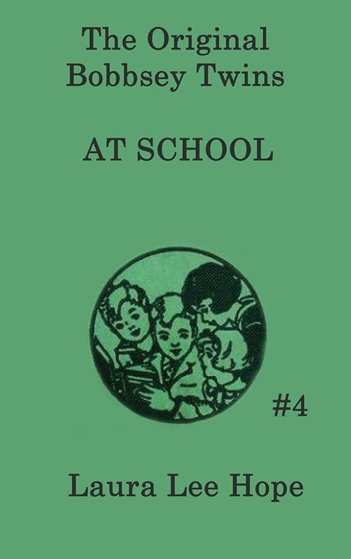 The Bobbsey Twins at School by Laura Lee Hope