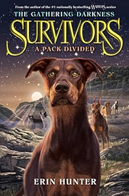 Survivors: The Gathering Darkness #1: A Pack Divided