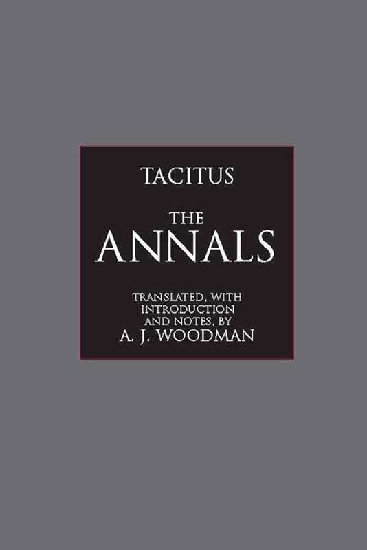 The Annals (Hackett Classics) by Tacitus