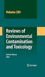 Reviews of Environmental Contamination and Toxicology Volume 205 (Reviews of Environmental Contamination and Toxicology, 205)