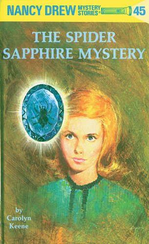 Nancy Drew 45: The Spider Sapphire Mystery (Nancy Drew Mysteries) by Carolyn Keene