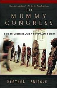 Mummy Congress the (Oeb) by Heather Pringle