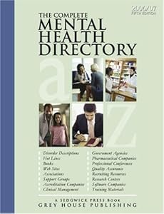 Complete Mental Health Directory, 2006: A Comprehensive Source Book For Individals And Professionals
