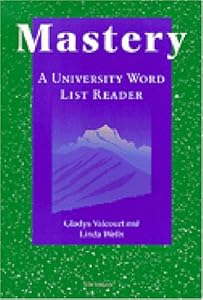 Mastery: A University Word List Reader (Vocabulary Mastery Series) by Gladys Ann Valcourt