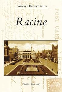 Racine (Postcard History: Wisconsin) by Gerald L. Karwowski