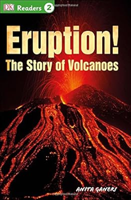 DK Readers L2: Eruption!: The Story of Volcanoes
