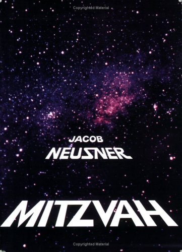 Mitzvah (The Basic Jewish Ideas Series) by Jacob Neusner