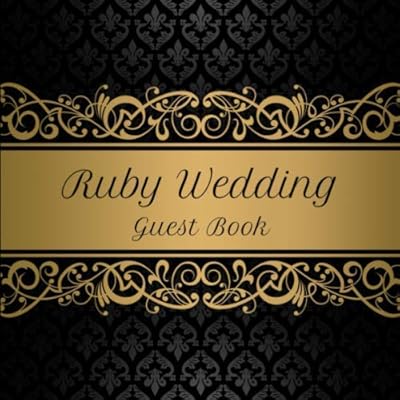 Ruby Wedding Guest Book: 40th Anniversary | Space for 270 Party Guests to Sign in | Celebration Gift | Style 3