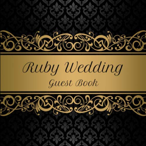 Ruby Wedding Guest Book: 40th Anniversary | Space for 270 Party Guests to Sign in | Celebration Gift | Style 3 by MySweetGuestbooks