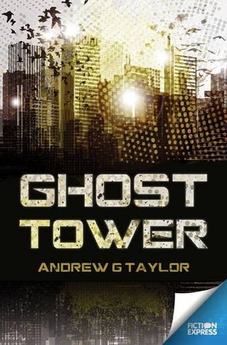 Ghost Tower by Andrew G Taylor