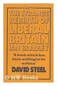 The Strange Rebirth of Liberal Britain