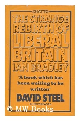 The Strange Rebirth of Liberal Britain