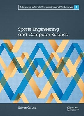 Sports Engineering and Computer Science: Proceedings of the International Conference on Sport Science and Computer Science (SSCS 2014), Singapore, ... in Sports Engineering and Technology)