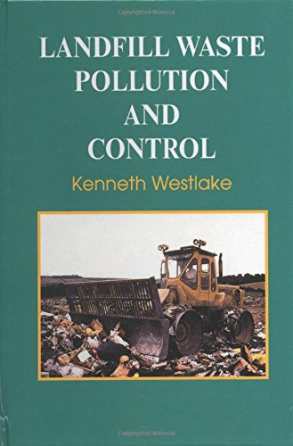 Landfill Waste Pollution and Control by K Westlake