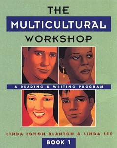 The Multicultural Workshop: A Reading & Writing Program, Book 1 by Linda Lonon Blanton