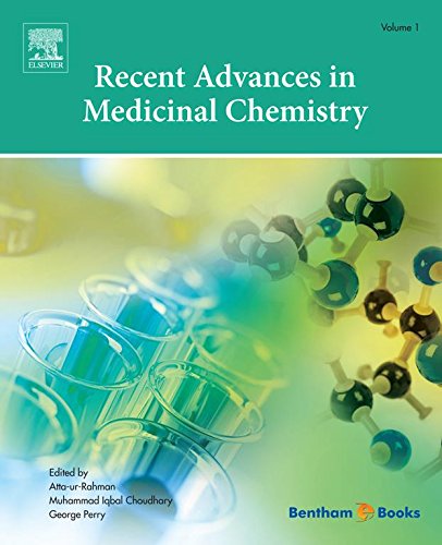 Recent Advances in Medicinal Chemistry, Volume 1 by Atta-ur Rahman