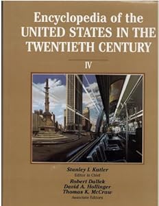 Encyclopedia of the United States in the Twentieth Century