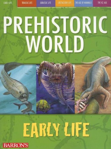 Early Life (Prehistoric World (Barron's)) by Dougal Dixon