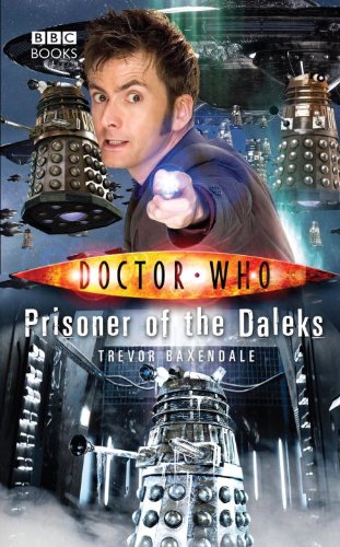 Prisoner of the Daleks by Trevor Baxendale