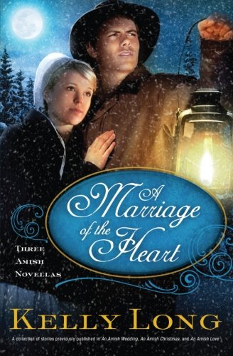 A Marriage of the Heart by Kelly Long