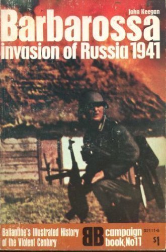 Barbarossa: invasion of Russia, 1941 by John Keegan