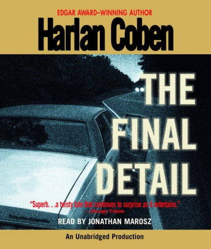 The Final Detail: A Myron Bolitar Novel by Harlan Coben
