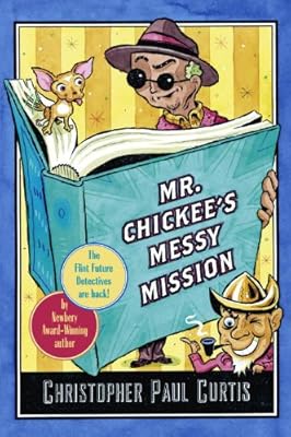 Mr. Chickee's Messy Mission