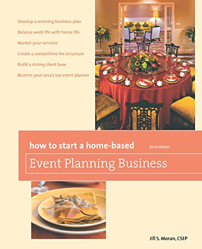How to Start a Home-Based Event Planning Business by Jill S Moran